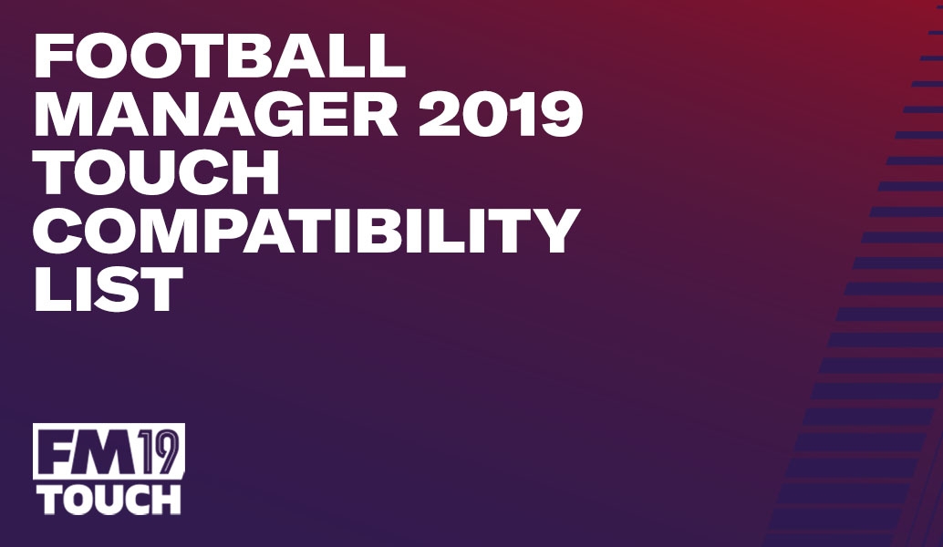 Football Manager Touch 2019: dispositivos compatibles