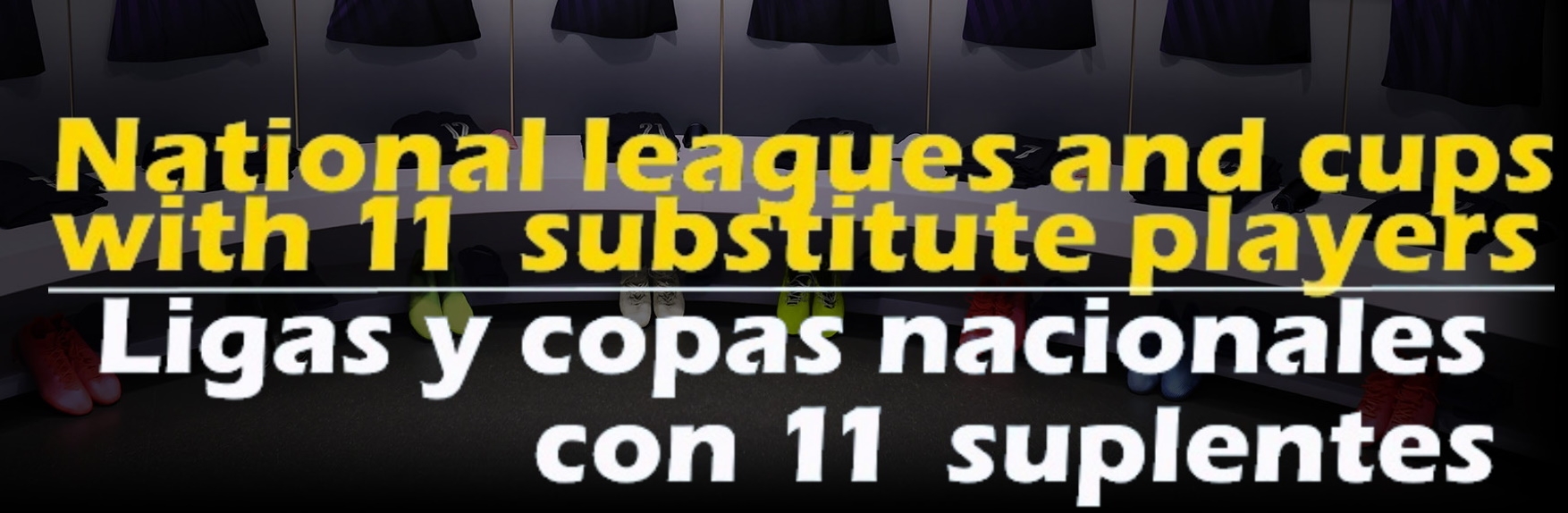 5 de 11 suplentes Ligas y Copas Nacionales Pack 21.4